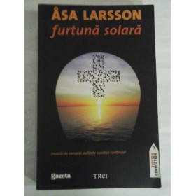      Furtuna  solara (roman)  -  ASA  LARSSON  